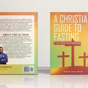 A CHRISTIAN GUIDE TO FASTING: A Very Brief Introduction.